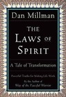 The Laws of Spirit: A Tale of Transformation by Millman, Dan paperback Book