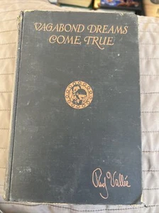 Vagabond Dreams Come True (autobiography), Rudy Vallee, singer/actor HC 1930 - Picture 1 of 6