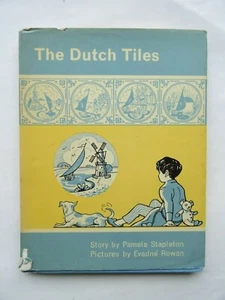 The Dutch Tiles HB & DJ Pamela Stapleton Illus Evadne Rowan Warne 1969 - Bild 1 von 12