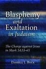 Darrell L Bock Blasphemy And Exaltation In Judaism Taschenbuch