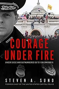 Courage under Fire : The Definitive Account from Inside the Capit - Picture 1 of 2