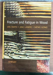 Fracture and Fatigue in Wood, Hardcover by Smith, Ian; Landis, Eric; Gong, Me... - Imagen 1 de 8