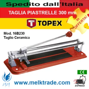 TAGLIAPIASTRELLE MANUALE 300 mm - 16B230 - Linea Professionale TOPEX!!! - Bild 1 von 3