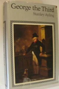 George the Third by Stanley Edward Ayling (1972, 1st ed Collins, London) - Imagen 1 de 1