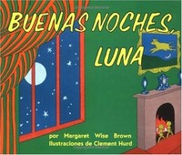 Goodnight-Moon--Buenas-Noches-Luna-Spanish-Edition