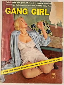 GANG GIRL Uni-Book #74 PB BOOK Vintage 1952 Exploitation Sexploitation VERY RARE - Imagen 1 de 13