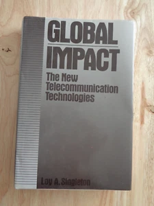 Globale Auswirkungen: Telekommunikationstechnologien von Loy A Singleton 1989 (HC/DJ) - Bild 1 von 1