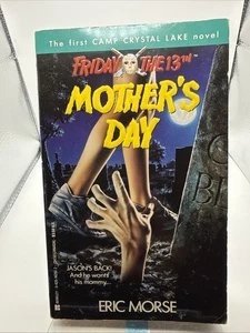 Friday The 13th Mother’s Day By Eric Morse The First Camp Crystal Lake Pb 1st Ed - Imagen 1 de 5