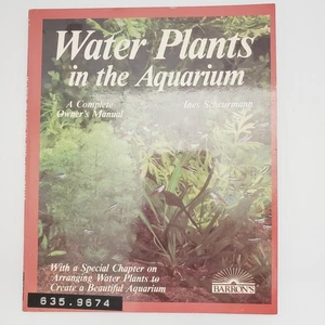 Water Plants in the Aquarium Paperback Book Ines Scheurmann Reference - Imagen 1 de 19