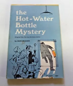 THE HOT-WATER BOTTLE MYSTERY by Alan Delgado Scholastic Paperback 1st 1967 1158 - Foto 1 di 8