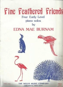 Fine Feathered Friends Four Early Level Piano Solos Sheet Music Edna Mae Burnam - Picture 1 of 1