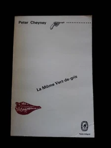 LA MOME VERT DE GRIS PETER CHEYNEY LITTERATURE/POLAR/POLICIER/CRIME/UK 843 - Bild 1 von 2