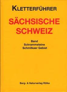 Kletterführer Sächsische Schweiz / Schrammsteine, Schmilkaer Gebiet / P. Rölke - Imagen 1 de 1
