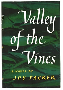 VALLEY OF THE VINES JOY PACKER HCDJ Book Club Edition 1955 - Picture 1 of 4