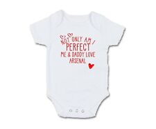 Arsenal Not only am I perfect Baby Grow Bodysuit Pullover Bib Football Fan Gift