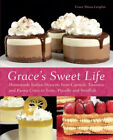 Grace's Sweet Life : Homemade Italian Desserts From Cannoli, Tira