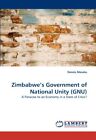 Zimbabwe's Government Of National Unity (Gnu).9783843353632 Fast Free Shipping<|