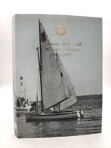 Claremont Yacht Club: 100 Years of History 1905-2005 by Rob Nunn - Bild 1 von 6