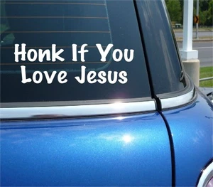 HONK IF YOU LOVE JESUS DECAL STICKER FAITH CHURCH CHRISTIAN CAR TRUCK WINDOW - Picture 1 of 3