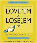 Love Em Or Lose Em Getting Good People To Stay By Kaye Paperback Book The