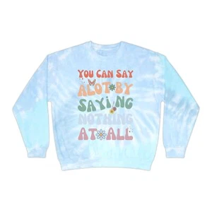 Autism Awareness You Can Say Alot By Saying Nothing At All Batik Sweatshirt - Bild 1 von 9