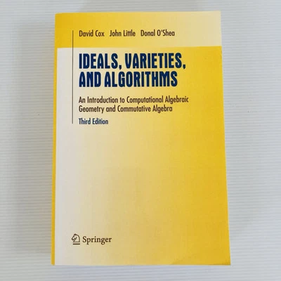Ideals, Varieties, and Algorithms by Cox, Little, and O'Shea, Third Edition, PB - Image 1 of 4