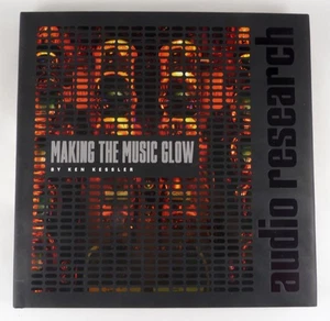 Making The Music Glow by Ken Kessler Audio Research 50th Anniversary ©2020  BCPA - Picture 1 of 11