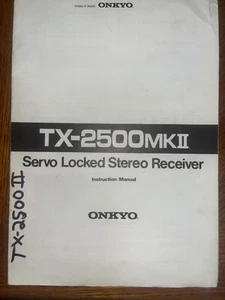 Onkyo TX-2500 MKII Servo Locked Receiver Owners Manual Original - Picture 1 of 3