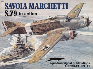 2ss1071/ Squadron / Signal – Aircraft in Action 71 – Savoia Marchetti S.79 - Bild 1 von 1