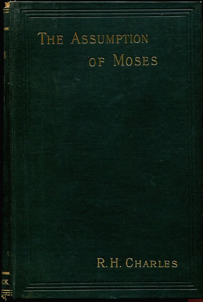 R.H.Charles The Assumption of Moses, translated from Latin 6th century MS 1897 - Image 1 of 1