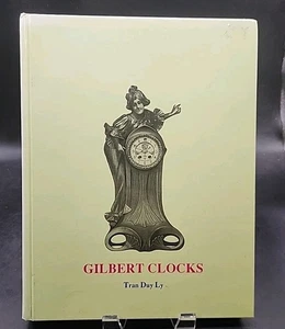 1998 GILBERT CLOCKS by Tran Duy Ly Hardcover 448 Pages - Imagen 1 de 20