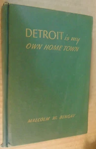 Hardcover Bobbs-Merrill c1946 Malcolm W. Bingay - Detroit is My Own Hometown - Picture 1 of 5