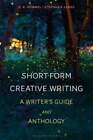 Short-Form Creative Writing: A Writer's Guide and Anthology by H K Hummel: Used