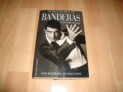 ANTONIO BANDERAS UNA VIDA DE CINE UNA BIOGRAFIA DE ANA OLIVA LIBRO 1ª EDICION - Imagen 1 de 3