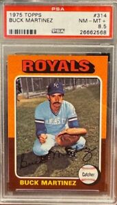 1975 TOPPS #314 Buck Martinez, Kansas City Royals PSA 8,5