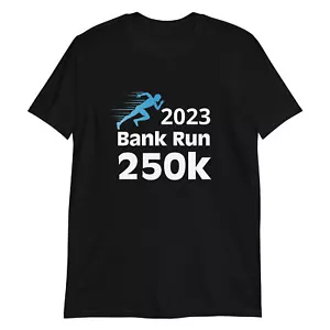 T-Shirt Silicon Valley Bank Run 250K - Bild 1 von 3
