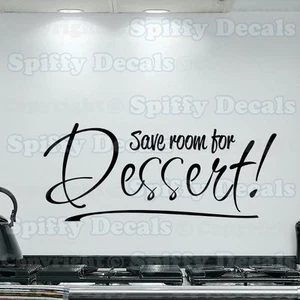 SAVE ROOM FOR DESSERT FOOD HOME KITCHEN Quote Vinyl Wall Decal Sticker Art Decor - Picture 1 of 2