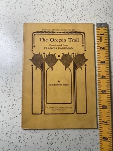 1912 The Oregon Trail Instructor Literature Series No 231 FA Owen Publishing - Picture 1 of 4