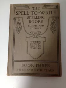 The Spell-To-Write Spelling Books, Book Three, Fifth and Sixth Years, 124 Pages - Imagen 1 de 14