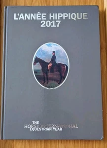 L'annee Hippique 2017 The Horse International Equestrian Year HC First Edition  - Picture 1 of 10