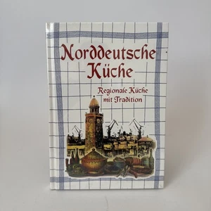 Köstliches aus der norddeutschen Küche - Regionale Küche Mit Tradition Buch NEU - Bild 1 von 2