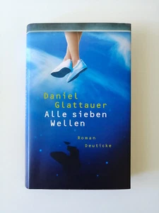 Daniel Glattauer | Alle sieben Wellen - Bild 1 von 7