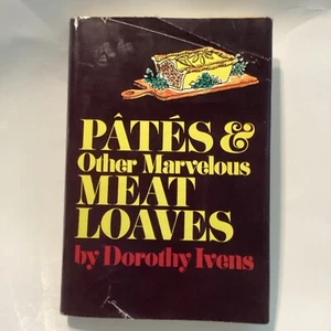 Pates & Meat Loaves by Dorothy Ivens 1972 Recipe Book Cookbook Vintage Recipes - Picture 1 of 7