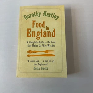 Food In England By Dorothy Hartley 2012 Large Illustrated Paperback Cookery Book - Picture 1 of 13