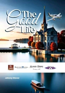 The Good Life by Johnny Glover Paperback Book - Picture 1 of 23