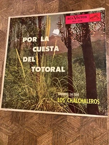 Por la Cuesta del Totoral - LOS CHALCHALEROS ~ RCA 3156 {dg orig} *1956* - RARE - Imagen 1 de 5