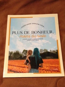 Plus de Bonheur Moins du Reste Josée-Anne Sarazin-Côté - Bild 1 von 2
