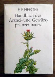Heeger - Handbuch des Arznei- und Gewürzpflanzenbaues - Drogengewinnung - 1989 - Bild 1 von 2