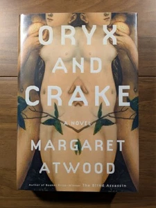"Oryx and Crake " by Margaret Atwood SIGNED Like New 1st US Edition/Printing - Picture 1 of 14