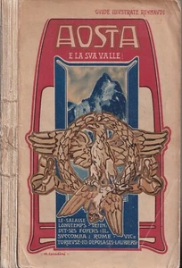 Aosta e la sua Valle - Guide illustrate Reynaudi 1920 I Edizione - Picture 1 of 3